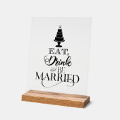 Essen, trinken und Verheiratet sein Acrylschild (Winkel)