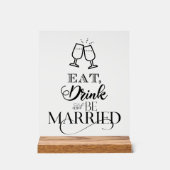 Essen, trinken und Verheiratet sein Acrylschild (Vorderseite)