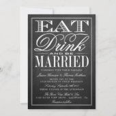 Essen, trinken und Verheiratet sein Chalkboard Hoc Einladung (Vorderseite)