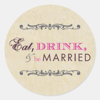 Essen Trinken und Verheiratet sein Hochzeit Vintag Runder Aufkleber