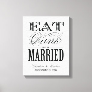 ESSEN TRINKEN UND VERHEIRATET SEIN HOCHZEITSCANV LEINWANDDRUCK