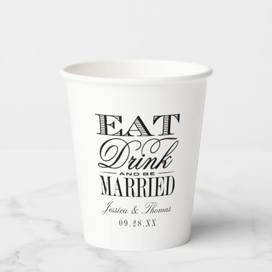 Essen, trinken und Verheiratet sein! Moderne Hochz Pappbecher (Rückseite)