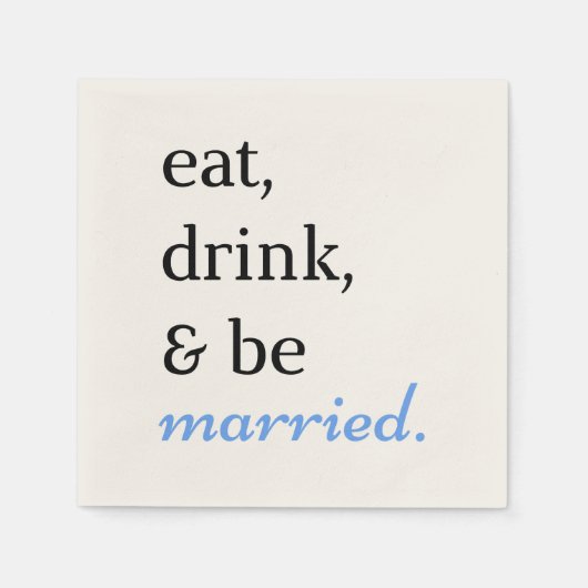 Essen, trinken und Verheiratet sein Serviette (Vorderseite)