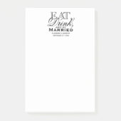 Essen, trinken und Verheiratete Hochzeit sein Post-it Klebezettel (Vorderseite)