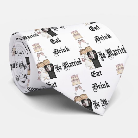 Essen, trinken, Verheiratet sein Krawatte (Gerollt)