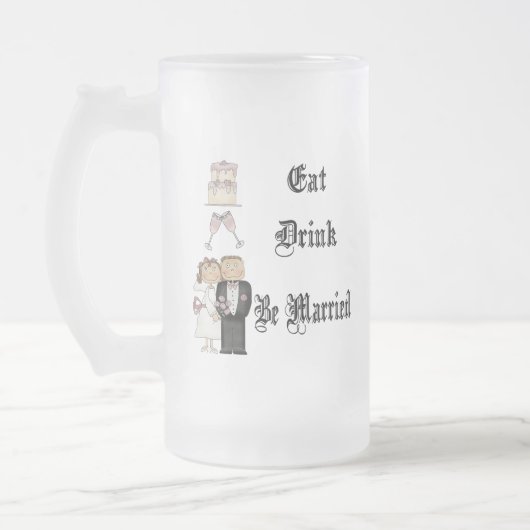 Essen, trinken, Verheiratet sein Mattglas Bierglas (Links)