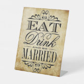 Essen, trinken & Verheiratet sein - Vintage Weddin Sockelschild (Vorderseite)