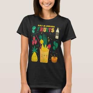 Essen und trinken Früchte Obst schütteln gesund un T-Shirt