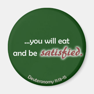 Essen und zufrieden sein (dunkler Hintergrund) Magnet