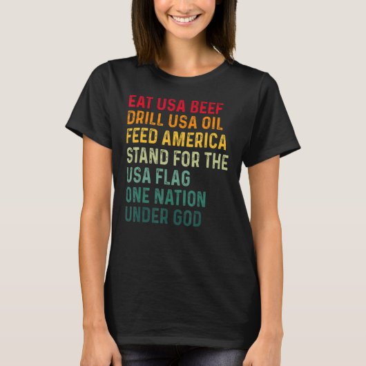 Essen USA Rindfleischbohrer USA Öl Füttre Amerika T-Shirt (Vorderseite)