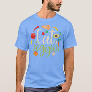 Essen Veggies Vegans Veganismus Vegetarier 469 T-Shirt