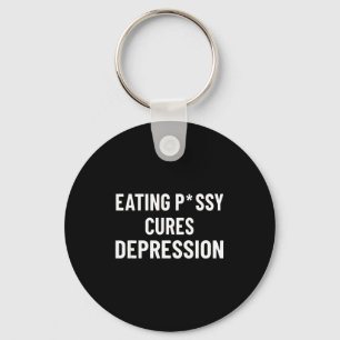 Essen von Pussy heilt Depression lustige Grafik Ku Schlüsselanhänger