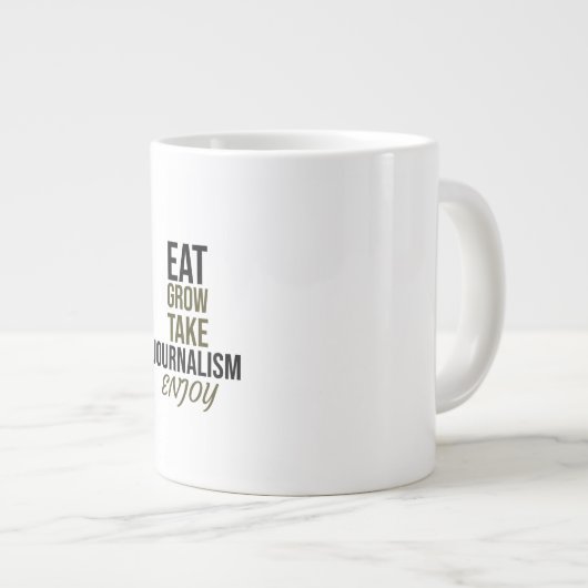 Essen, wachsen, Journalismus nehmen, genießen Jumbo-Tasse (Vorderseite Rechts)