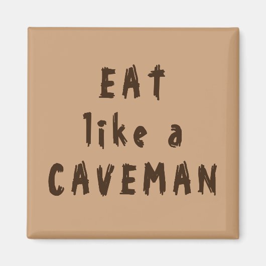 Essen wie ein Caveman Magnet (Vorne)