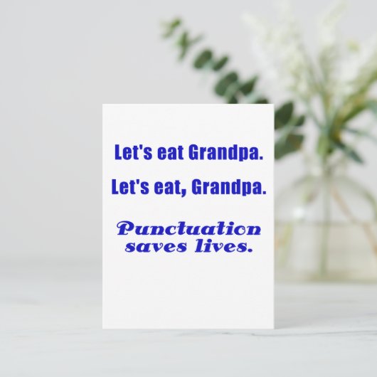 Essen wir Opa Punctuation Rette Leben Postkarte (Stehend Vorderseite)