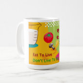 Essen zum Leben und Gewichtsverlust Kaffeetasse (Vorderseite Links)