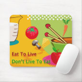 Essen zum Leben und Gewichtsverlust Mousepad (Mit Mouse)