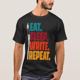 Essend Sleep schreiben Wiederholung Schreiben Writ T-Shirt