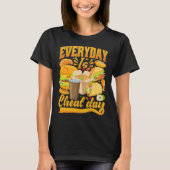 Essensquotes Cheat Meal täglich T-Shirt (Vorderseite)
