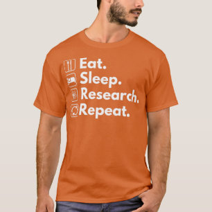 Essensschlafforschung Wiederholung 4 T-Shirt