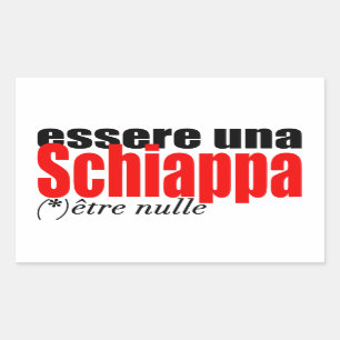 Essere una Schiappa être nulle en français R Stick Rechteckiger Aufkleber