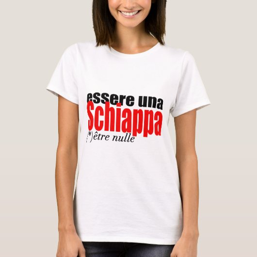 Essere una Schiappa être nulle en français Woman T T-Shirt (Vorderseite)