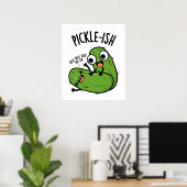 Essigartige Kitzlige Lustige Essiggurken-Wortspiel Poster (Heimbüro)
