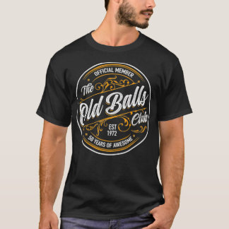 Est 1972 50. Geburtstag Balls Club 50 Jahre T-Shirt