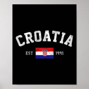 Est. 1991 Tag der Unabhängigkeit der kroatischen F Poster