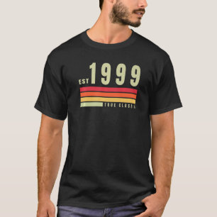 EST 1999 True Classic Vintag Retro Ästhetik B T-Shirt