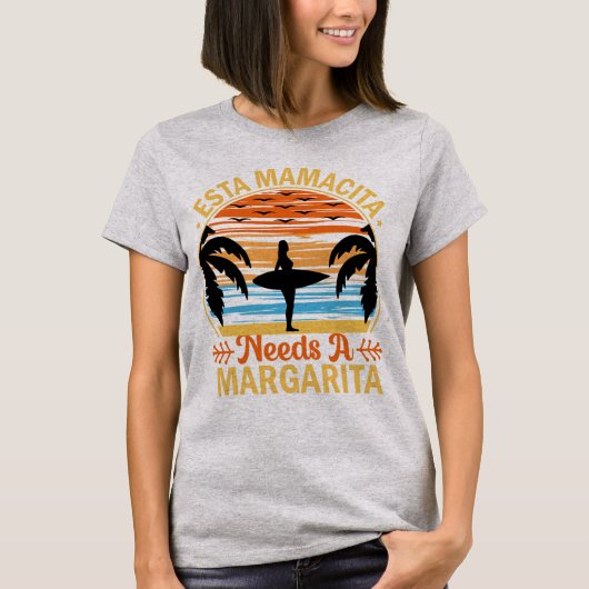Esta Mamacita Needs a Margarita Beach T-Shirt (Vorderseite)