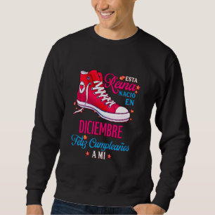 Esta Reina Nació En Diciembre Regalos Para Mujer C Sweatshirt