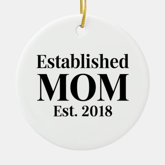 Established Mom Est. 2018 Minimalist Gift Design Keramik Ornament (Vorne)