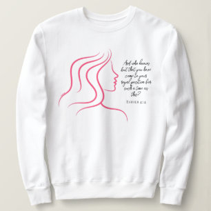 Esther 4:14 Bibel Verse Rosa Silhouette Sweatshirt