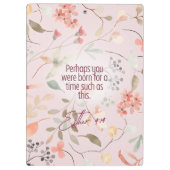 Esther 4:14 Christliche Bibelverse Kunst Klemmbrett (Rückseite)