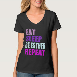 Esther Essen Schlafen Sein Wiederholen Esther T-Shirt