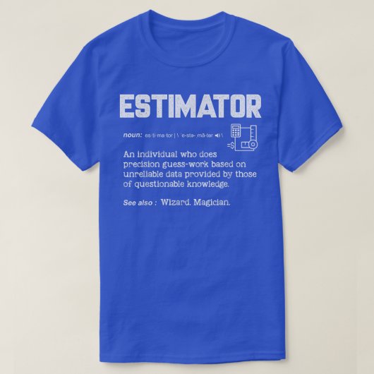 Estimator Definition Funny Quote Job Titels Männer T-Shirt (Design vorne)