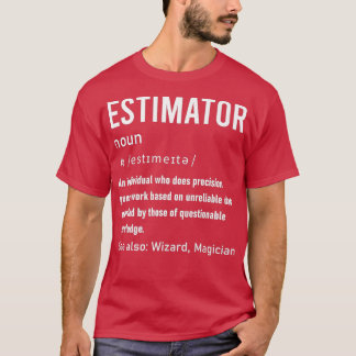 Estimator Definition lustig für die Schätzung der T-Shirt