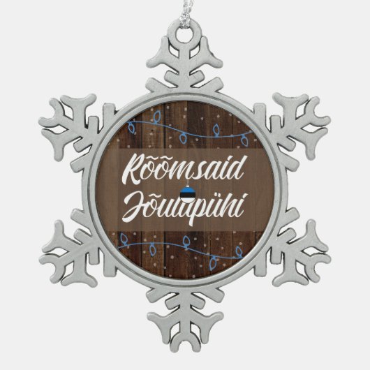 Estnische frohe Weihnachten, Rõõmsaid Jõulupühi Schneeflocken Zinn-Ornament (Vorderseite)