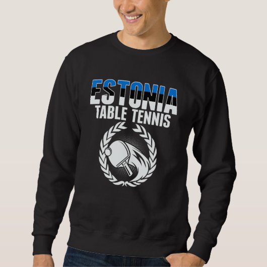 Estonia Table Tennis Estonian Ping Pong Suppor Sweatshirt (Vorderseite)