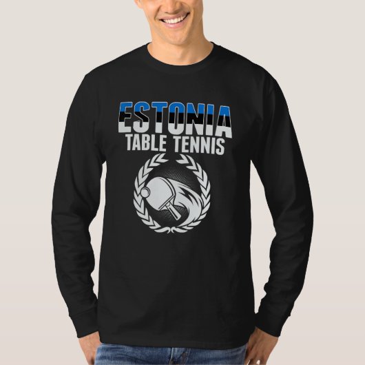 Estonia Table Tennis Estonian Ping Pong Suppor T-Shirt (Vorderseite)