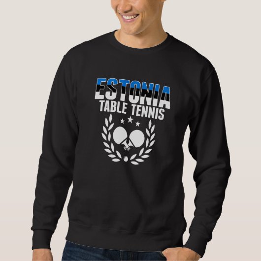 Estonia Table Tennis Estonian Ping Pong Supporte Sweatshirt (Vorderseite)