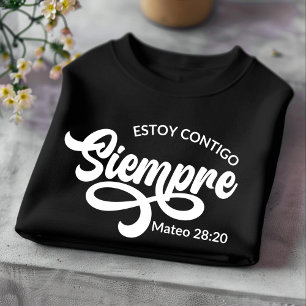 Estoy Contigo Siempre Christian Spanisch T-Shirt