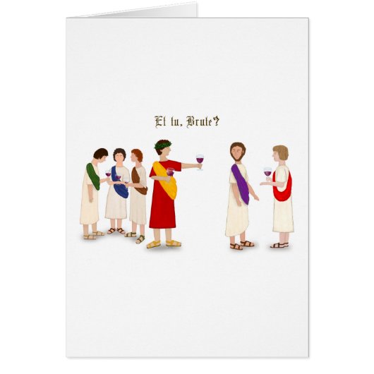 "Et Tu Brute?" Julius Caesar im Party (Vorne)