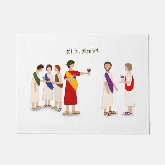 "Et Tu Brute?" Julius Caesar im Party Fußmatte (Vorderseite)