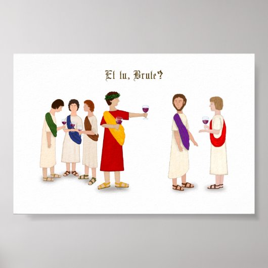 "Et Tu Brute?" Julius Caesar im Party Poster (Vorne)