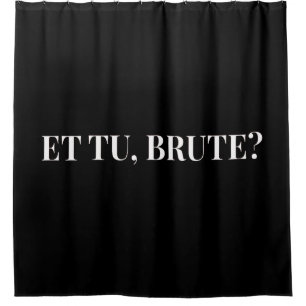 Et Tu, Brute? Julius Cäsar III Duschvorhang