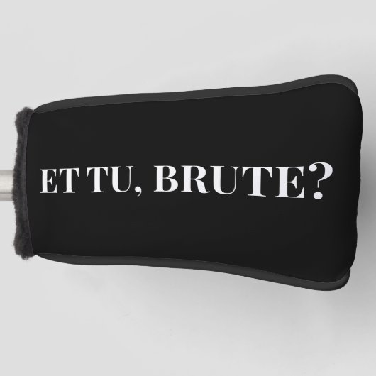 Et Tu, Brute? Julius Cäsar III Golf Headcover (Vorderseite)