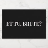 Et Tu, Brute? Julius Cäsar III Lebensmitteletikett (Einzelnes Label)