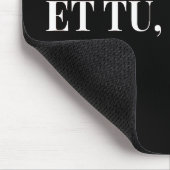 Et Tu, Brute? Julius Cäsar III Mousepad (Ecke)
